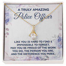 Load image into Gallery viewer, A Truly Amazing Police Officer Necklace ORDER
