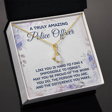 Load image into Gallery viewer, A Truly Amazing Police Officer Necklace ORDER
