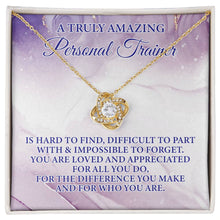 Load image into Gallery viewer, A Truly Amazing Personal Trainer Necklace ORDER
