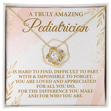 Load image into Gallery viewer, A Truly Amazing Pediatrician Necklace ORDER
