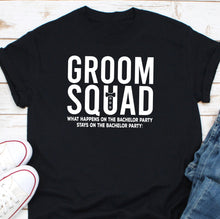 Load image into Gallery viewer, a t - shirt that says groom squad on it
