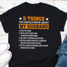 Load image into Gallery viewer, a t - shirt that says 5 things you should know about my husband
