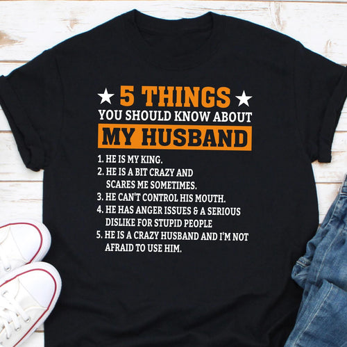 a t - shirt that says 5 things you should know about my husband