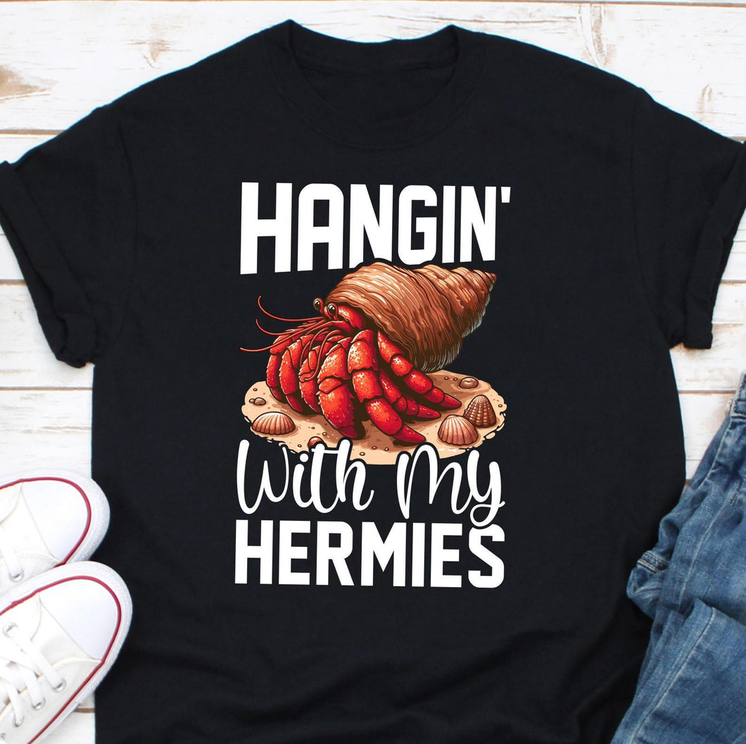 Hermit Crab Shirt, Funny Hermit Crabs Shirt, Cute Hermit Crab Shirt, Hermit Crab Gifts, Hermit Crab Lover, Hangin' With My Hermies T-Shirt