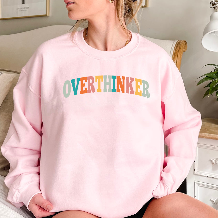 Overthinker Sweatshirt, Let Me Overthink This Sweatshirt, Professional Overthinker Sweatshirt