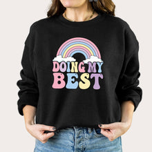 Load image into Gallery viewer, Doing My Best Sweatshirt
