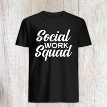 Load image into Gallery viewer, Social Worker Squad Shirt, Social Work T-Shirt, School Social Worker Shirt
