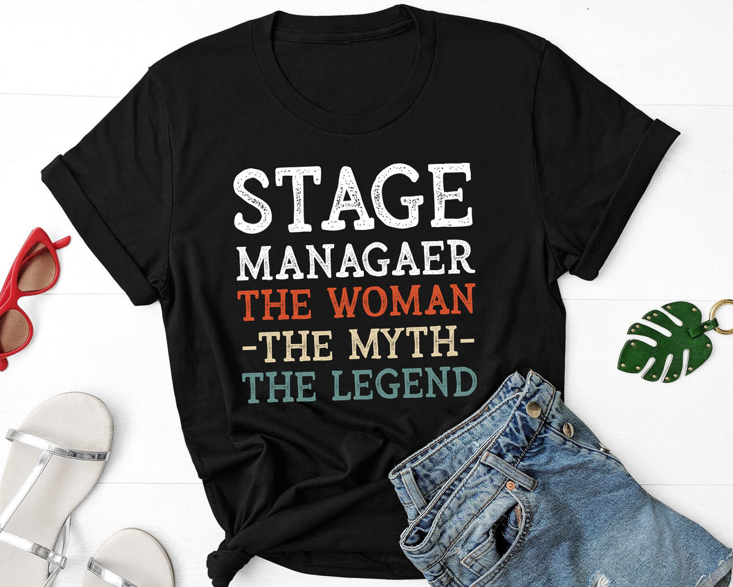 Stage Manager The Woman The Myth The Legend T-Shirt, Stage Manager Gifts,  Theatre Women Shirt