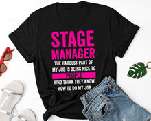 Load image into Gallery viewer, Funny Stage Manager Shirt, Stage Manager Shirt, Assistant to The Stage Manager Theatre Gift Tshirt
