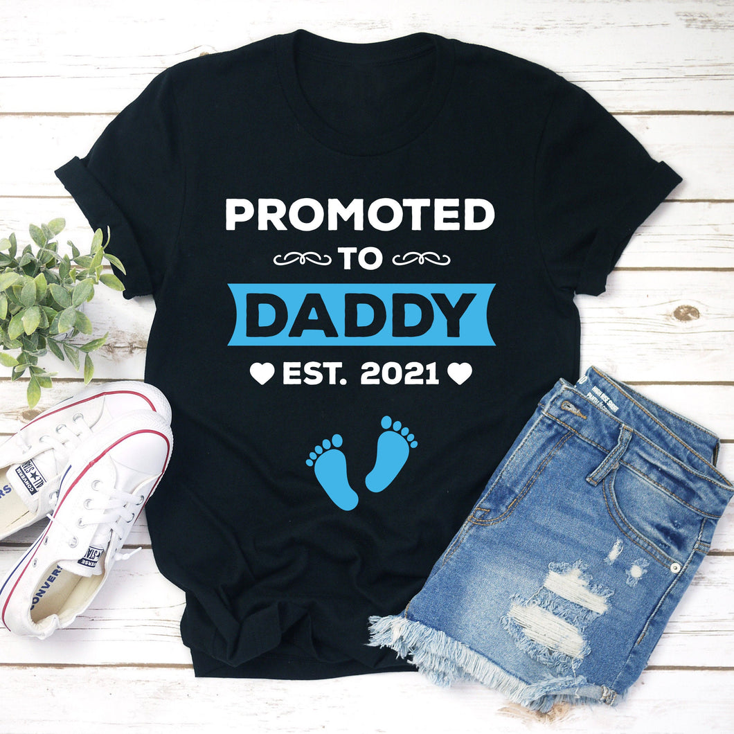 Promoted To Daddy Est. 2021 Shirt, Fathers Day Gift, Best Dad Shirt, New Daddy Shirts