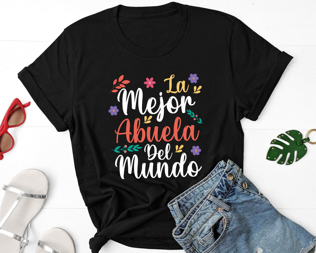 La Mejor Abuela Del Mundo Shirt Hispanic Grandma & Mother's Day T-Shirt Best Grandma Spanish Grandma