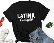 Load image into Gallery viewer, Latina Lawyer Shirt - Latina Graduation Gift Shirt - Latina Class of 2021 Graduate Spanish Lawyer Gift idea T Shirt
