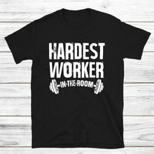 Load image into Gallery viewer, Hardest Worker In The Room Shirt- Powerlifting Shirt- Weightlifting Shirt- Fitness Shirt- Gym Shirt
