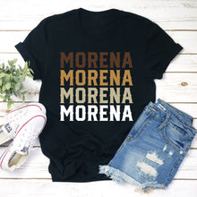 Load image into Gallery viewer, Morena Shirt, Latina Shirts, Chula Shirt, Latina Tee, Latina Feminist Shirt, Spanish Shirt
