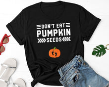 Load image into Gallery viewer, Halloween Pregnancy Shirt, Don&#39;t Eat Pumpkin Seeds Shirt, Pregnancy Announcement Shirt

