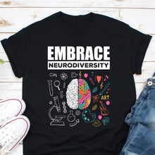 Load image into Gallery viewer, Embrace Neurodiversity Shirt, Autism Awareness T-Shirt, Autism Acceptance TShirt Gift, Autism Shirt
