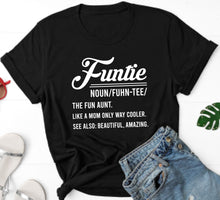 Load image into Gallery viewer, Funtie Definition Shirt, Auntie Christmas Shirts, Aunt T Shirt, Mother&#39;s Day TShirt, Funny Aunt Gift
