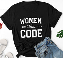 Load image into Gallery viewer, Women who code, Coder Shirt, Developer Tee, Computer Science Shirt, Stem Shirt, Programming Tee
