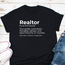 Load image into Gallery viewer, Realtor Definition Shirt, Funny Real Estate Shirt, Real Estate Gift, Real Estate Agent Gift
