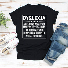 Load image into Gallery viewer, Dyslexia Definition T-Shirt Proud Dyslexic Awareness Tee, Dyslexia Teacher
