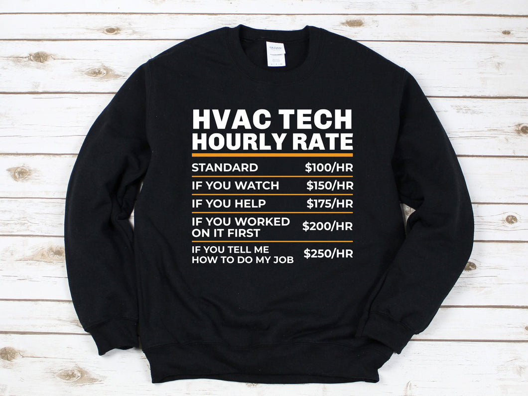 HVAC Tech Hourly Rate Funny Gift Sweatshirt For Men Labor Rates Hvac technician, Gift for Hvac Tech