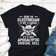 Load image into Gallery viewer, Funny Electrician Christmas Shirt Being An Electrician Is Not A Career Shirt, Electrician Job Shirt
