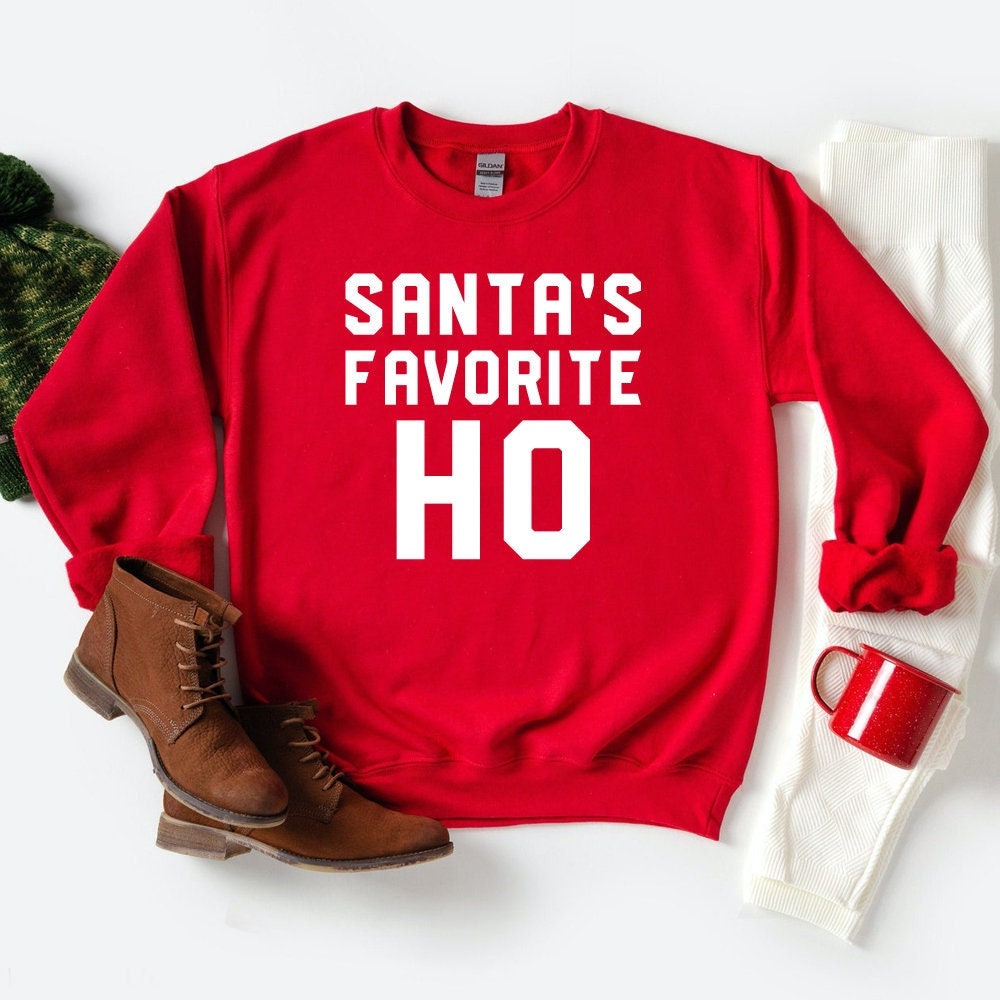 Funny Christmas sweater, Ugly Christmas Sweater, Santa's Favorite Ho, Women's Christmas outfit Tee