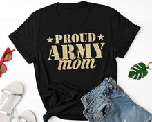 Load image into Gallery viewer, Proud Army Mom T Shirt, Proud Army National Guard, Military Mom Gift
