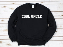 Load image into Gallery viewer, Cool Uncle Sweatshirt, Uncle Sweatshirt, Uncle Gift, Funny Uncle Sweatshirt, New Uncle Sweatshirt
