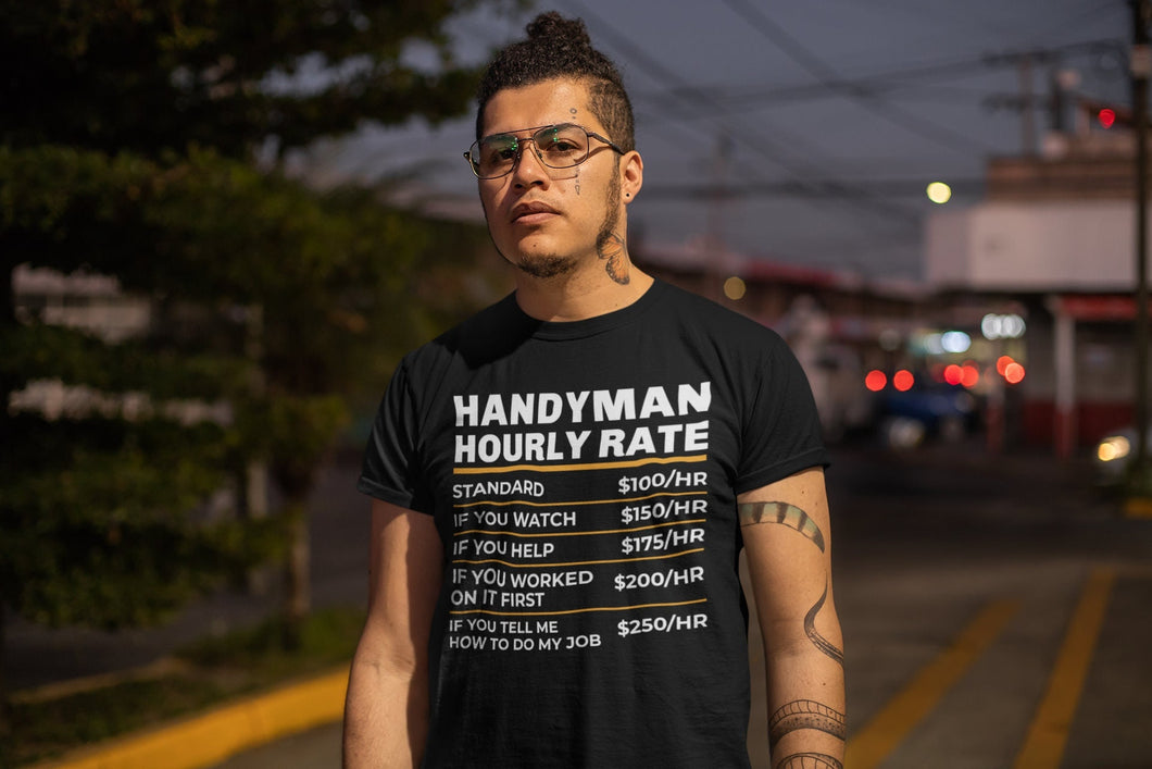 Handyman Hourly Labor Rates Shirt, Handyman Shirt, Handyman Birthday Gift, Labor Rates Shirt