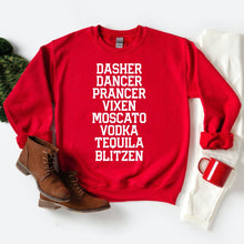 Load image into Gallery viewer, Drinking Christmas Sweatshirt, Dasher Dancer Prancer Vixen Moscato Vodka Tequila Blitzen Sweatshirt

