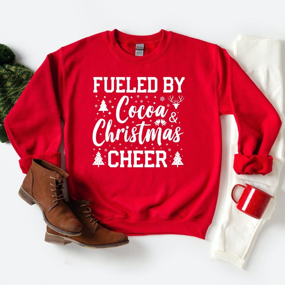 Fueled By Cocoa and Christmas Cheer Sweatshirt, Merry Christmas Sweatshirt, Christmas Cheer Sweatshirt