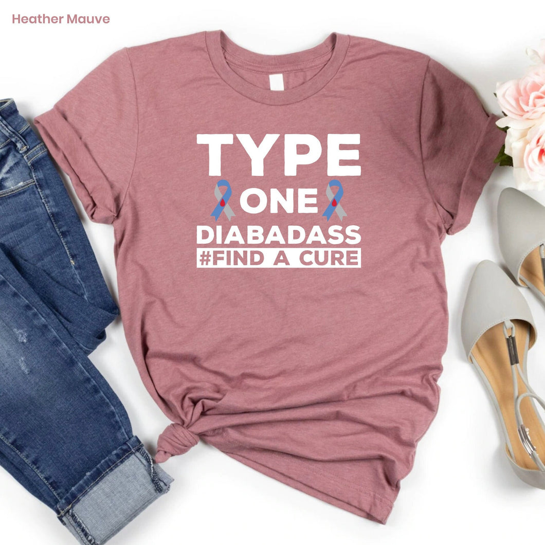 Type One Diabadass Shirt, Diabetes Walk Month Shirt, Type 1 Diabetes Awareness Shirts