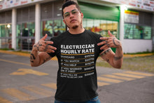 Load image into Gallery viewer, Electrician Hourly Rate Shirt, Electrician Gift, Shirt for Electrician, Electric Technician
