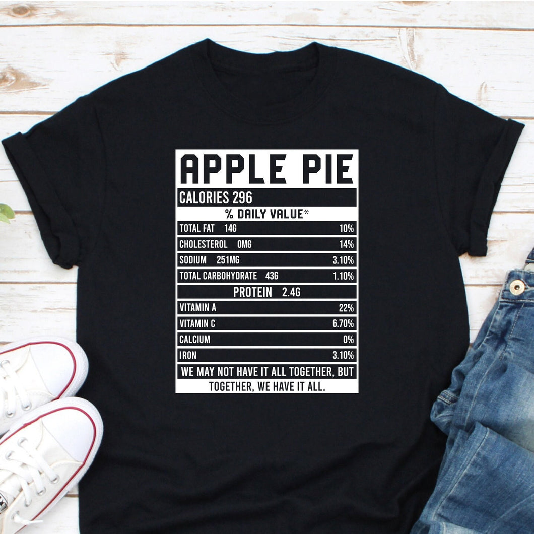 Apple Pie Thanksgiving Dinner Shirt, Thanksgiving Dinner Shirt, Apple Pie Nutrition Shirt