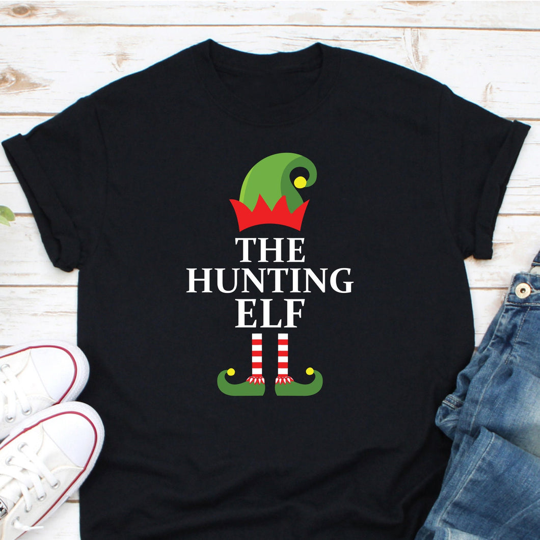 The Hunting Elf Shirt, Funny Hunting Shirt, Christmas Hunting Shirt, Hunting Lover Gift