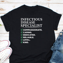 Load image into Gallery viewer, Infectious Disease Specialist Shirt, Infectious Disease Specialist Gift, Infectious Disease Awareness

