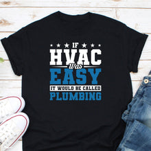 Load image into Gallery viewer, Hvac Tech Shirt, Hvac Technician Gift, Hvac Gift Shirt, Hvac Graduation Shirt, Hvac Boyfriend Shirt
