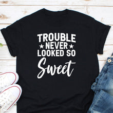 Load image into Gallery viewer, Trouble Never Looked So Sweet Shirt, Trendy Kids Shirt, Kids Toddler Shirt, Trouble Maker Shirt
