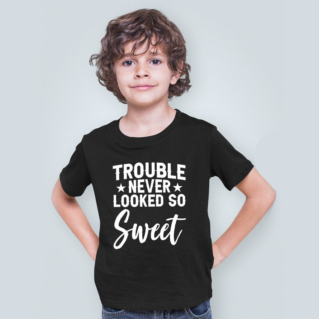Trouble Never Looked So Sweet Shirt, Trendy Kids Shirt, Kids Toddler Shirt, Trouble Maker Shirt