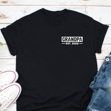 Load image into Gallery viewer, Grandpa Est 2022 Shirt, Grandpa Shirt, New Grandparents, Future Grandpa, Soon To Be Grandpa
