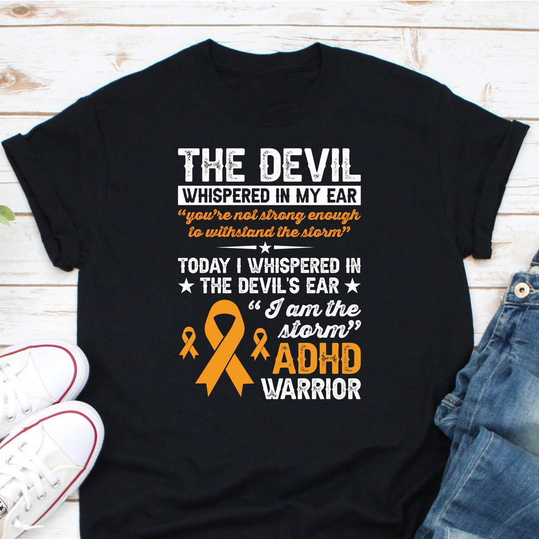 I Am The Storm ADHD Warrior Shirt