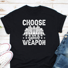 Load image into Gallery viewer, Choose Your Weapon Sweatshirt, Choose Your Weapon Shirt, Chess Shirt, Chess Player Shirt
