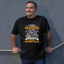 Load image into Gallery viewer, Some Grandpa Play Bing Real Grandpas Ride Motorcycle Shirt, Motorbike Shirt, Biker Grandpa
