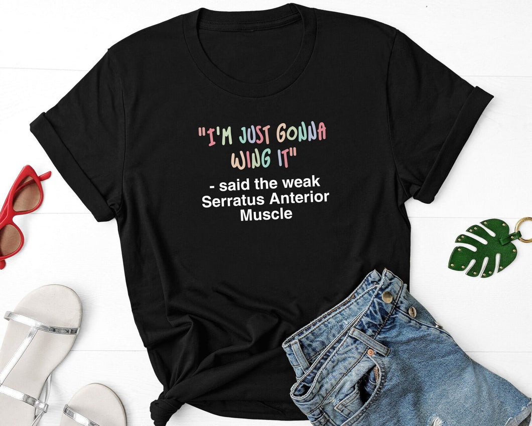 I'm Just Gonna Wing It Shirt, Pediatric Physical Therapist, Physiotherapy Shirt