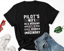 Load image into Gallery viewer, Pilot&#39;s Wife Yes He&#39;s Working Shirt, Pilot&#39;s Wife Shirt, Pilot Shirt, Job Helicopter Shirt
