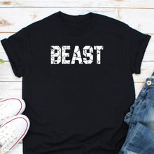 Load image into Gallery viewer, Beast Shirt, Workout Shirt, Gym Shirt, Weight Lifting Shirt, Funny Fitness Shirt, Gym Gift, Gym Lover Shirt
