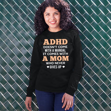 Load image into Gallery viewer, ADHD Mom Shirt - ADHD T Shirt Quotes For Moms - Adhd Motherhood Shirt Adhd Sweatshirt
