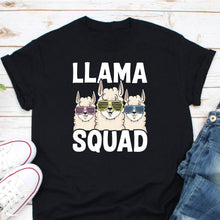 Load image into Gallery viewer, Llama Squad Shirt, Llama Lovers Shirt, Llama Birthday Shirt, Llama Party Shirt, Alpaca Gifts
