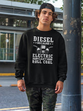 Load image into Gallery viewer, Diesel Because Electric Can&#39;t Roll Coal, Diesel Power Shirt, Funny Diesel Truck Shirt, Trucker Shirt
